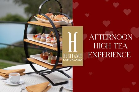 Valentine Afternoon High Tea Experience at Heritance Kandalama